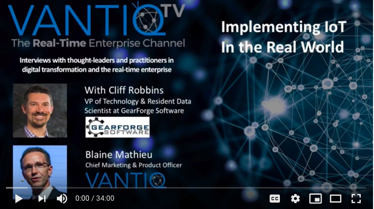 VANTIQ TV-guest speaker Cliff Robbins VP of Technology & Resident Data, Implementing IoT in the real world