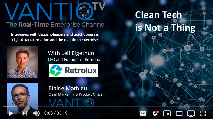 VANTIQ TV-guest speaker Leif Elgethum CEO and Founder of Retrolux, Clean tech is not a thing